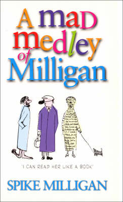 A Mad Medley Of Milligan
