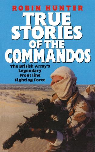 True Stories Of The Commandos