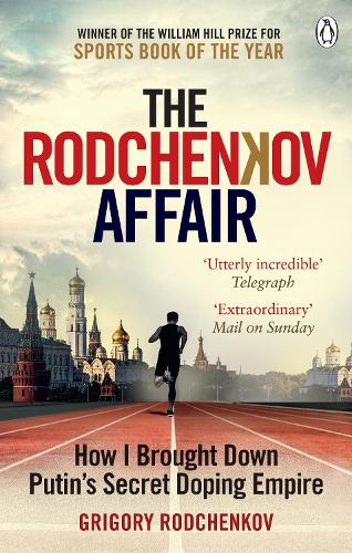 The Rodchenkov Affair by Grigory Rodchenkov