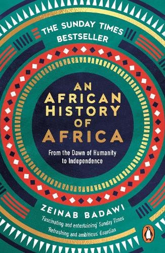 An African History of Africa by Zeinab Badawi