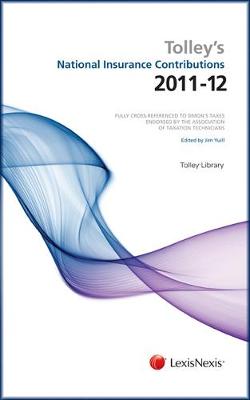 Tolley's National Insurance Contributions 2011-12: Tolley's National Insurance Contributions 2011-12 Main Annual