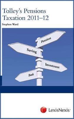 Tolley's Pensions Taxation 2011-2012