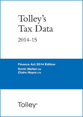 Tolley's Tax Data 2014-15 (Finance Act edition)