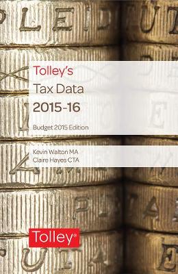Tolley's Tax Data 2015-16 (Budget edition)