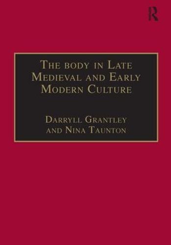 The Body in Late Medieval and Early Modern Culture