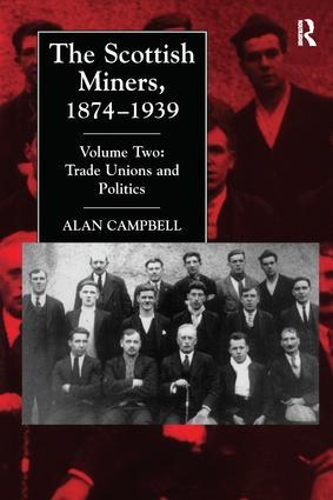 The Scottish Miners, 1874-1939