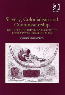 Slavery, Colonialism and Connoisseurship