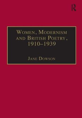 Women, Modernism and British Poetry, 1910–1939