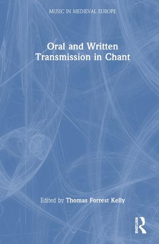 Oral and Written Transmission in Chant