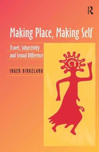 Making Place, Making Self
