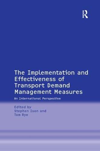 The Implementation and Effectiveness of Transport Demand Management Measures