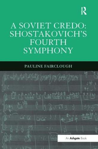 A Soviet Credo: Shostakovich's Fourth Symphony