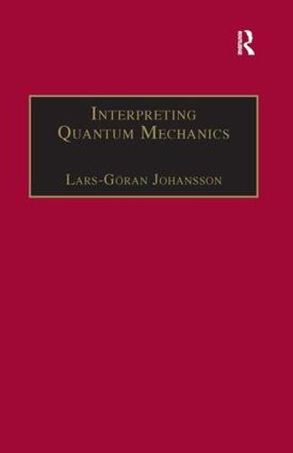 Interpreting Quantum Mechanics