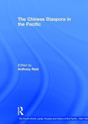 The Chinese Diaspora in the Pacific