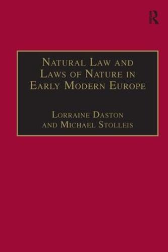 Natural Law and Laws of Nature in Early Modern Europe
