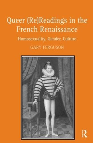 Queer (Re)Readings in the French Renaissance