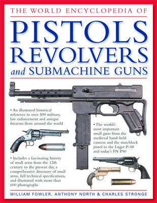 World Encyclopedia of Pistols, Revolvers and Submachine Guns