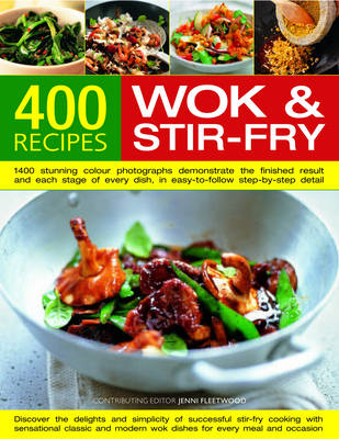 400 Wok and Stir-fry Recipes