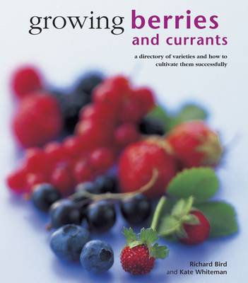 Growing Berries and Currants