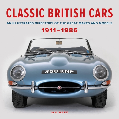 Classic British Cars 1911–1986