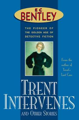 Trent Intervenes & Other Stories