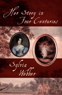 Her Story in Four Centuries