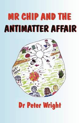 Mr Chip and the Antimatter Affair