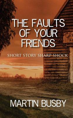 The Faults of Your Friends