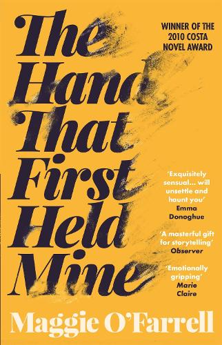 The Hand That First Held Mine by Maggie O'Farrell