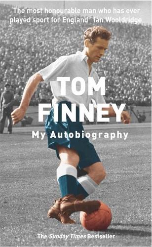 Tom Finney Autobiography by Tom Finney