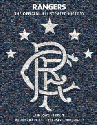 Rangers: the Official Illustrated History
