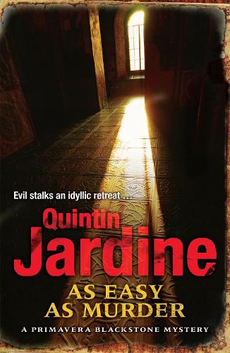 As Easy as Murder (Primavera Blackstone series, Book 3) by Quintin Jardine