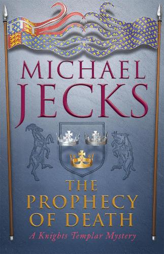 The Prophecy of Death (Last Templar Mysteries 25)