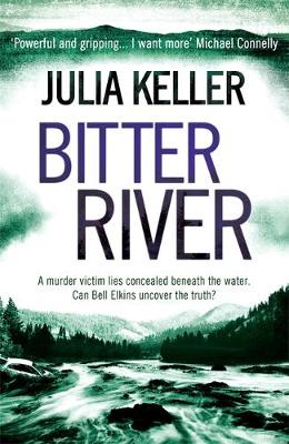 Bitter River (Bell Elkins, Book 2)
