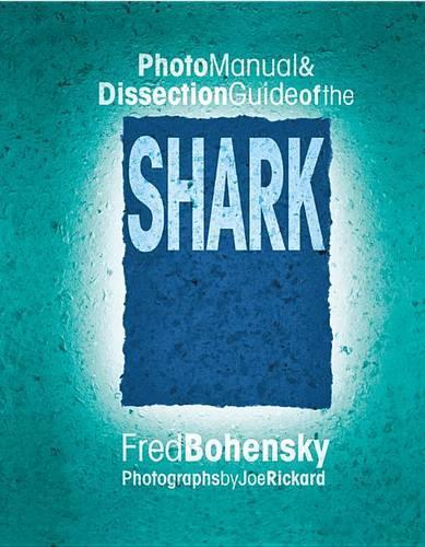 Shark: Photomanual and Dissection Guide