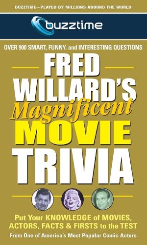 Fred Willards Magnificent Movie Trivia