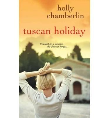 Tuscan Holiday