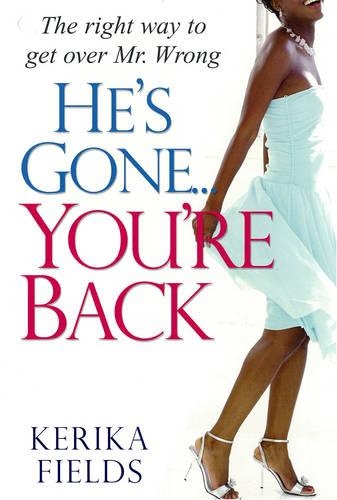 He's Gone...you're Back