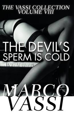 The Devil's Sperm Is Cold