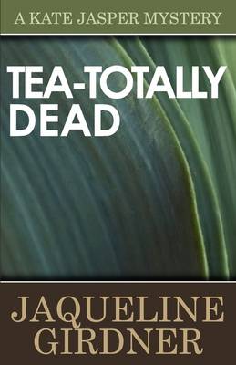 Tea-Totally Dead