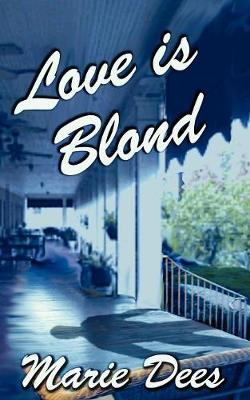 Love Is Blond, Cassadaga Mysteries, Book 2
