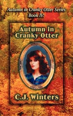 Autumn in Cranky Otter, Autumn in Cranky Otter Series, Book IV