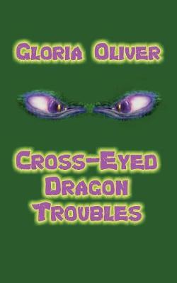 Cross-Eyed Dragon Troubles