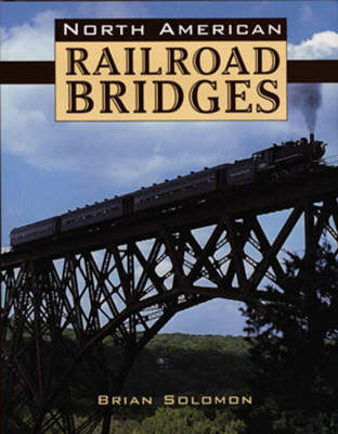 North American Railroad Bridges