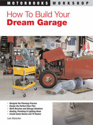 How to Build Your Dream Garage