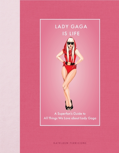 Lady Gaga Is Life