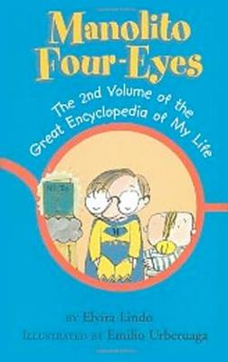 Manolito Four-Eyes: The 2nd Volume of the Great Encyclopedia of My Life