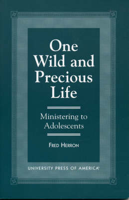 One Wild and Precious Life