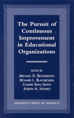 The Pursuit of Continuous Improvement in Educational Organizations