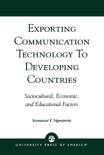 Exporting Communication Technology to Developing Countries